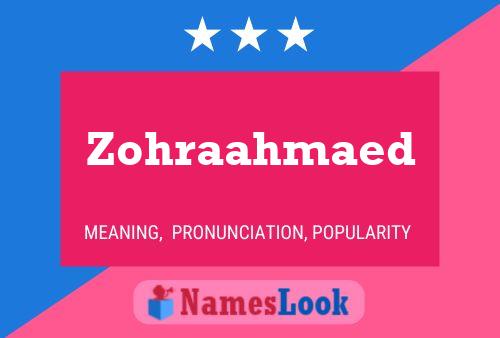 Zohraahmaed Name Poster