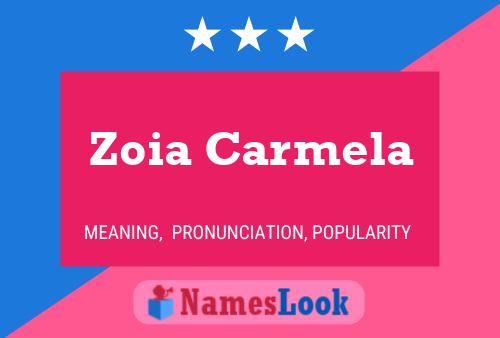 Zoia Carmela Name Poster