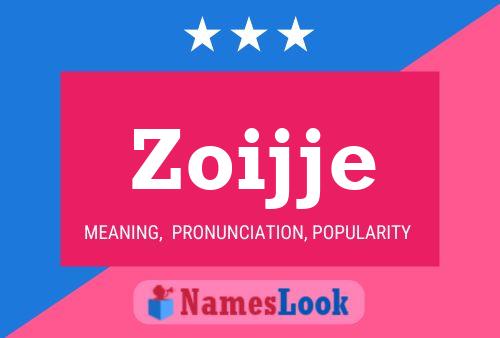 Zoijje Name Poster