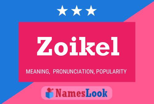 Zoikel Name Poster