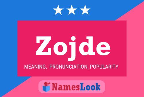 Zojde Name Poster