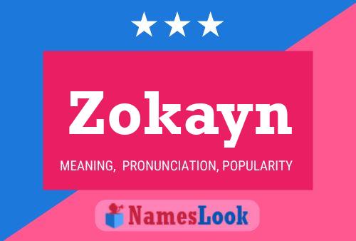 Zokayn Name Poster