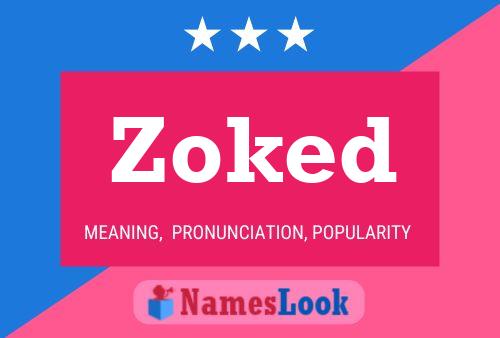 Zoked Name Poster