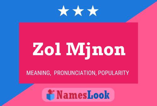 Zol Mjnon Name Poster