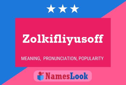 Zolkifliyusoff Name Poster