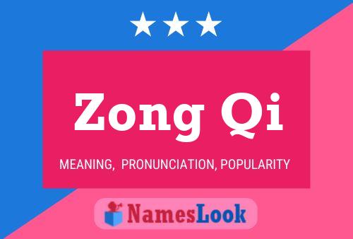 Zong Qi Name Poster