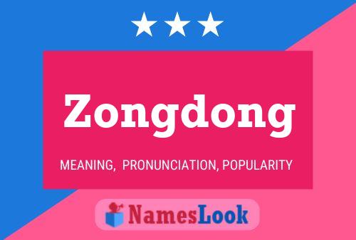 Zongdong Name Poster