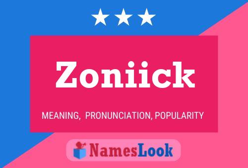 Zoniick Name Poster