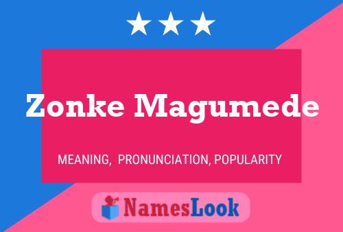 Zonke Magumede Name Poster