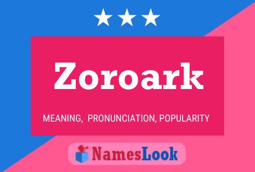 Zoroark Name Poster