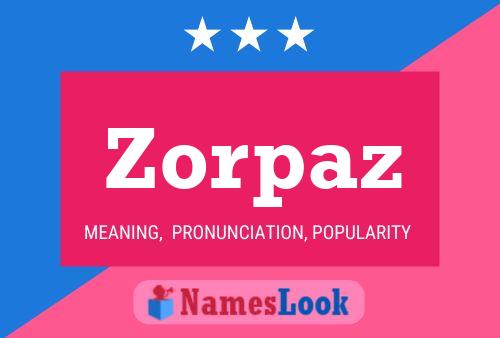 Zorpaz Name Poster