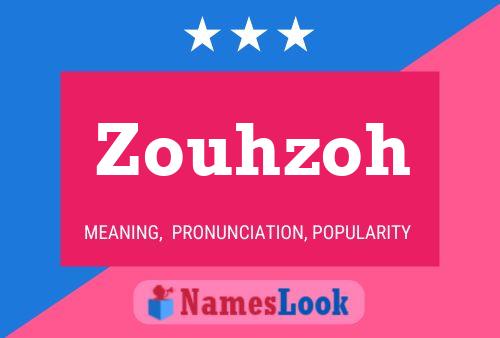 Zouhzoh Name Poster