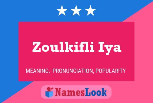 Zoulkifli Iya Name Poster