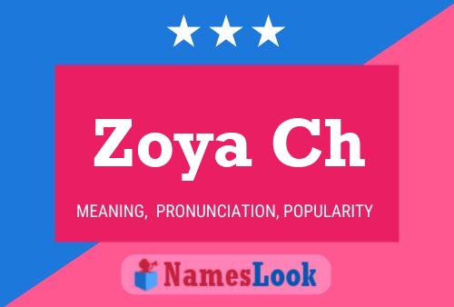 Zoya Ch Name Poster