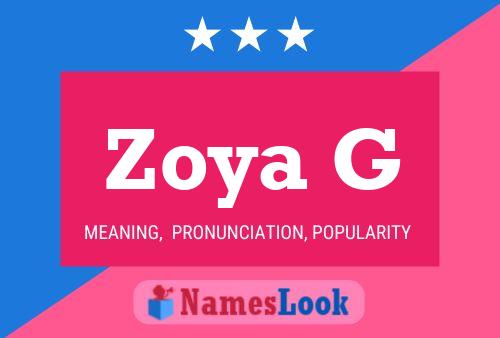 Zoya G Name Poster