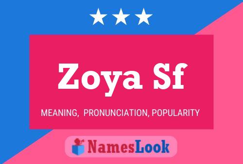 Zoya Sf Name Poster