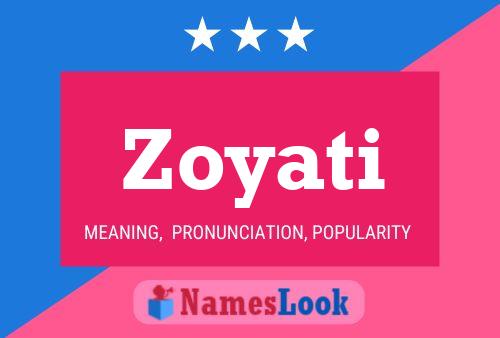 Zoyati Name Poster