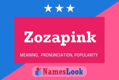 Zozapink Name Poster