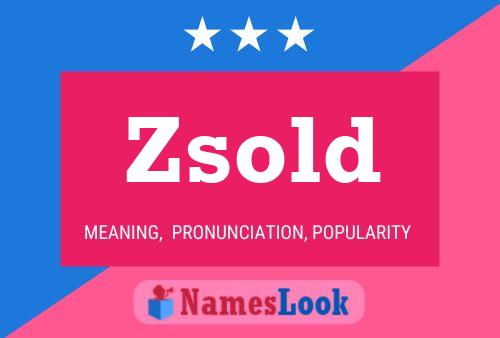 Zsold Name Poster