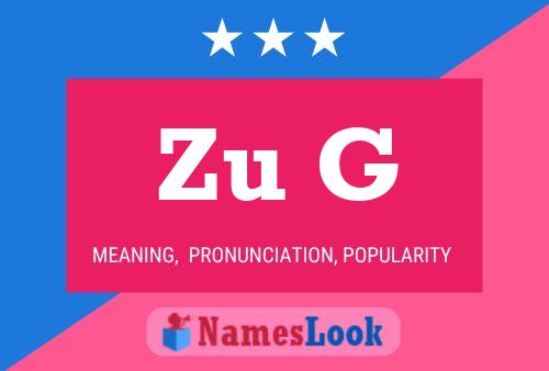 Zu G Name Poster