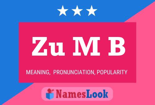 Zu M B Name Poster