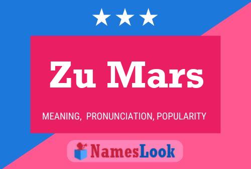 Zu Mars Name Poster