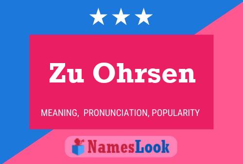 Zu Ohrsen Name Poster