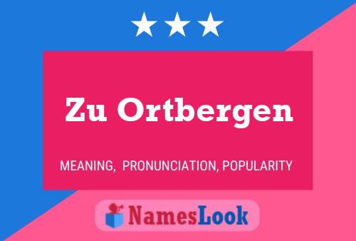 Zu Ortbergen Name Poster