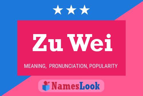 Zu Wei Name Poster