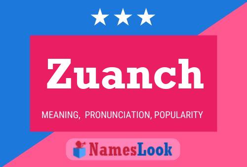 Zuanch Name Poster