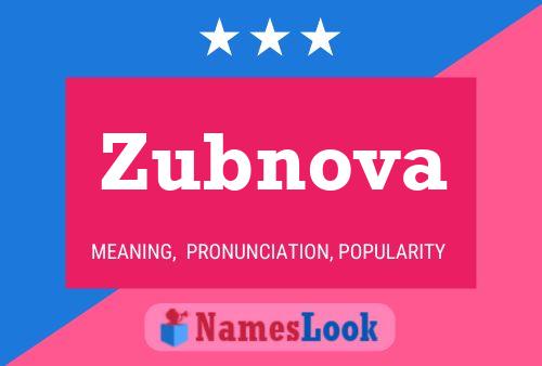 Zubnova Name Poster