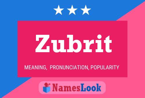 Zubrit Name Poster