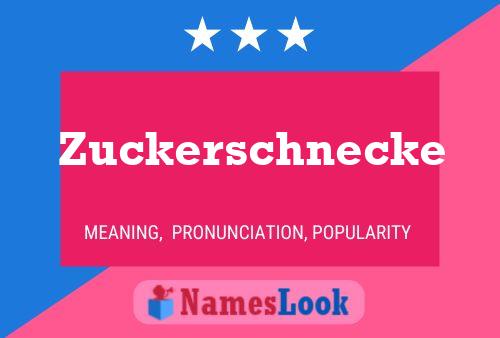 Zuckerschnecke Name Poster