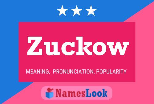 Zuckow Name Poster