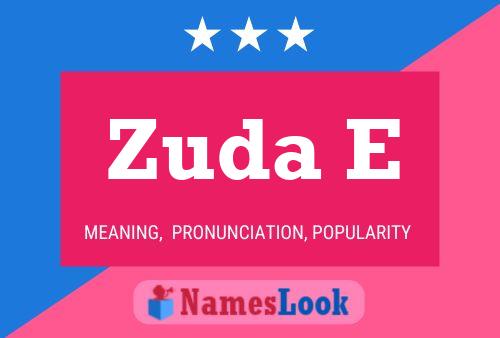 Zuda E Name Poster