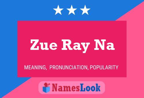 Zue Ray Na Name Poster