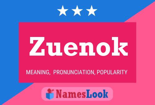 Zuenok Name Poster