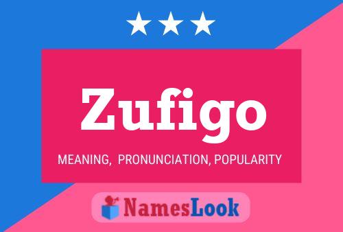 Zufigo Name Poster