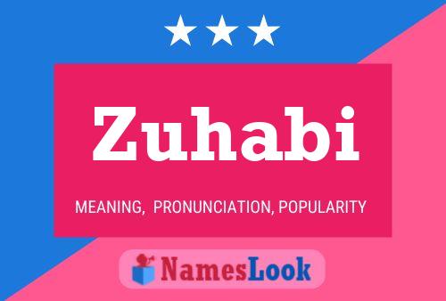 Zuhabi Name Poster