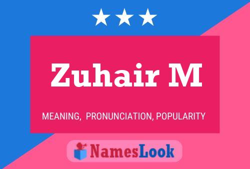 Zuhair M Name Poster