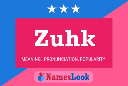 Zuhk Name Poster