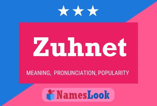 Zuhnet Name Poster