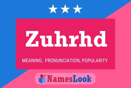 Zuhrhd Name Poster