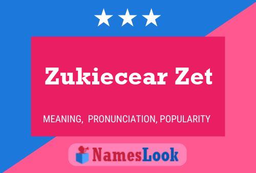 Zukiecear Zet Name Poster