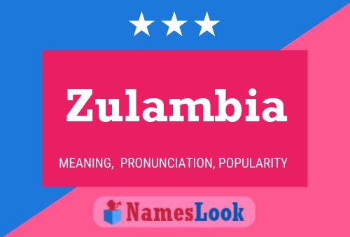 Zulambia Name Poster