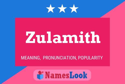 Zulamith Name Poster