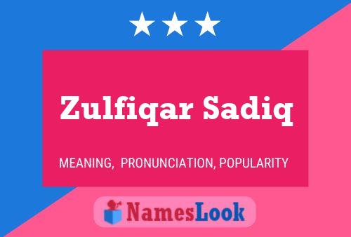 Zulfiqar Sadiq Name Poster