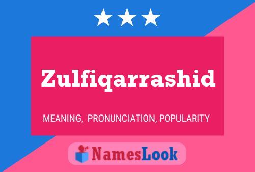 Zulfiqarrashid Name Poster