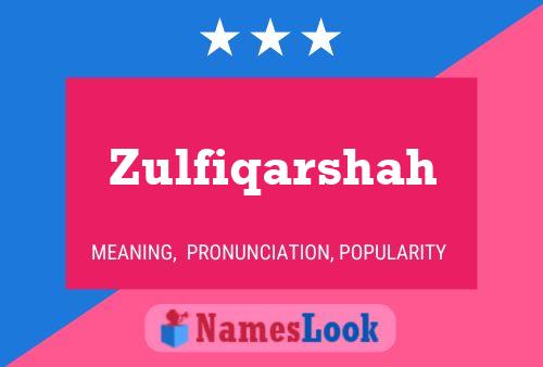 Zulfiqarshah Name Poster