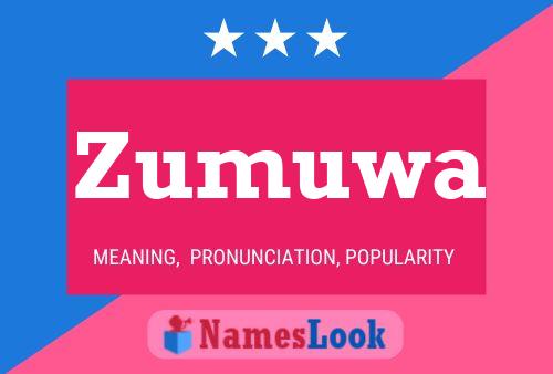 Zumuwa Name Poster